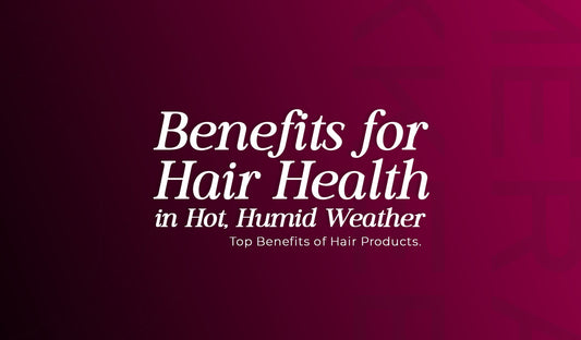 Organic vs. Chemical Hair Products: Benefits for Hair Health in Hot, Humid Weather