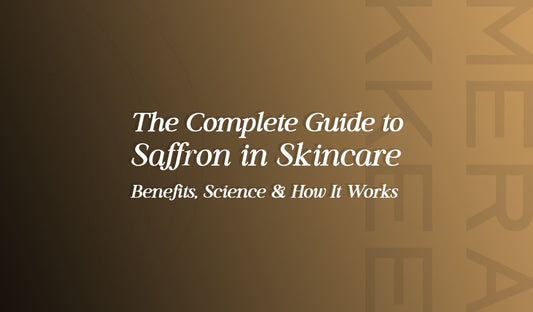 The Complete Guide to Saffron in Skincare — Benefits, Science & How It Works